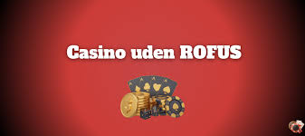 casinoer-uden-om-rufus-find-de-bedste_2 Casinoer Uden Om Rufus - Find De Bedste Spilmuligheder