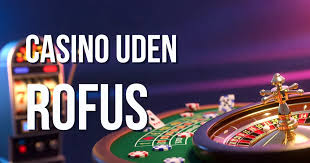 online-casinoer-uden-rofus-spil-uden-bekymringer-60_1 Online Casinoer Uden ROFUS Spil Uden Bekymringer 1551470816