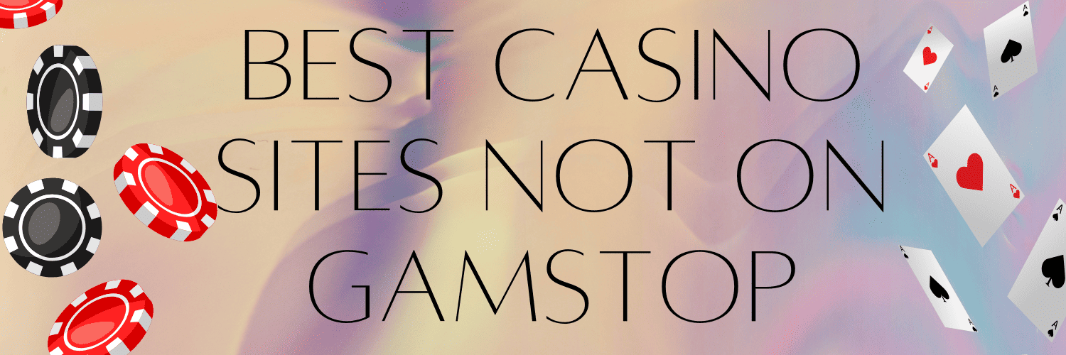 non-gamstop-casinos-your-guide-to-alternative_1 Non-Gamstop Casinos Your Guide to Alternative Online Gambling